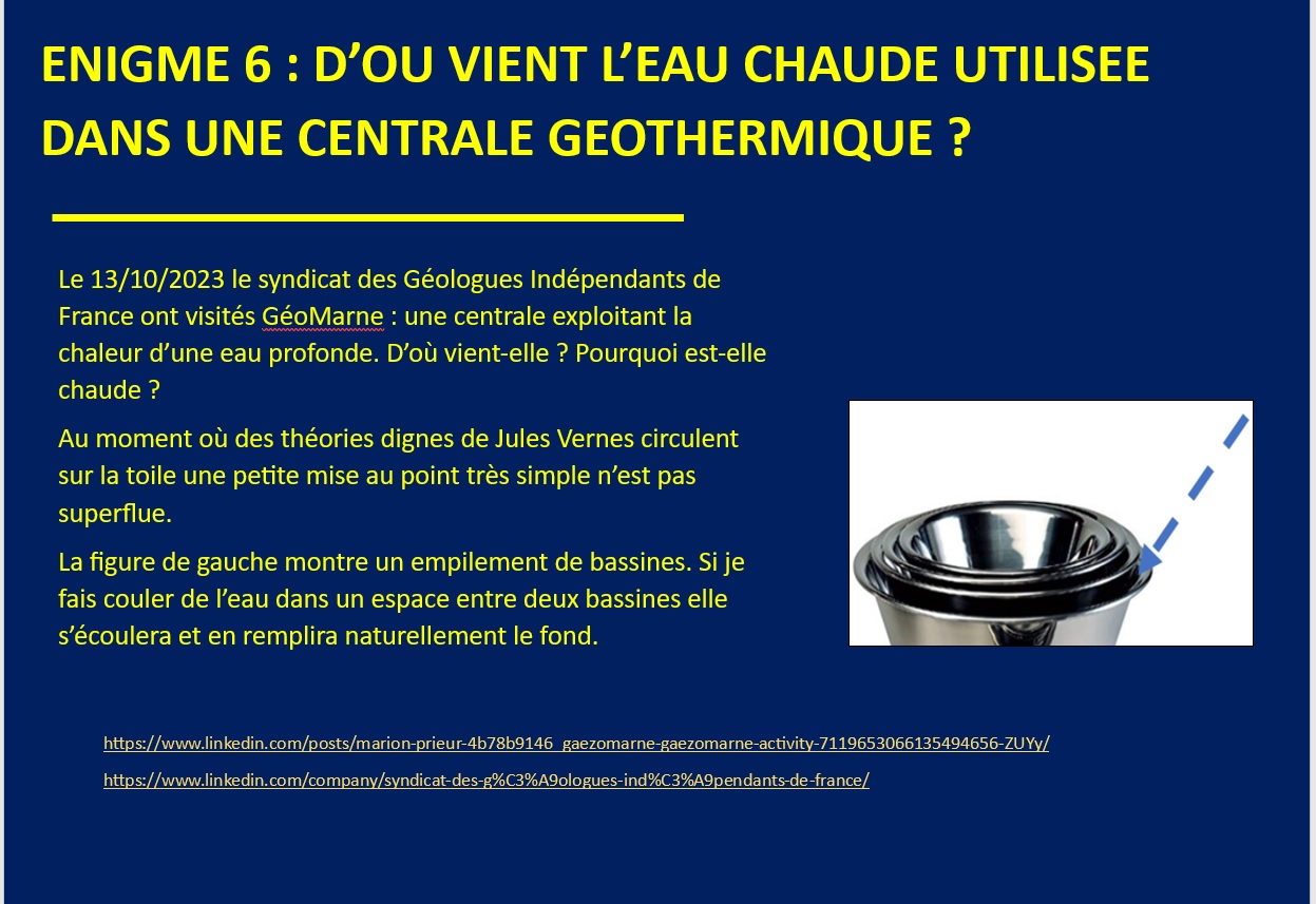 ENIGME 6 : D’OU VIENT L’EAU CHAUDE UTILISEE DANS UNE CENTRALE GEOTHERMIQUE ?
